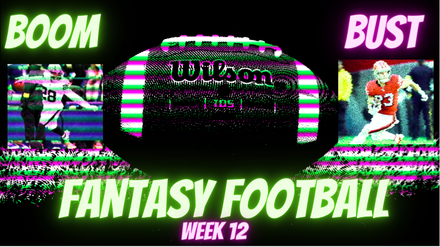 Fantasy+Football+Week+12+Booms+And+Busts